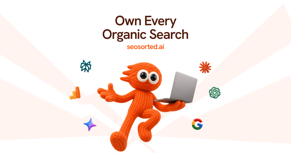SeoSorted - Own Every Organic Search